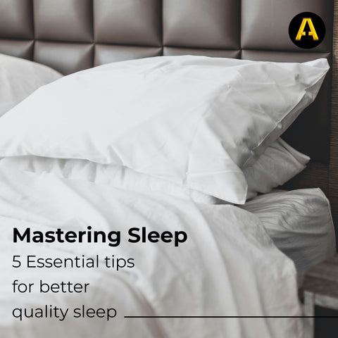 Mastering Sleep - 5 Essential Tips