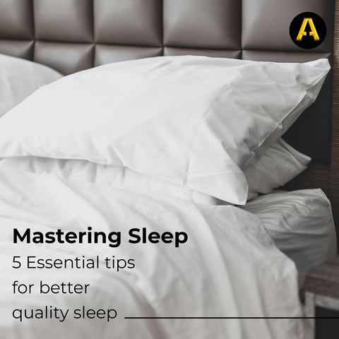 Mastering sleep 5 essential tips