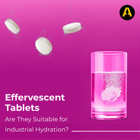 Effervescent Tablets: Are They Suitable for Industrial Hydration?