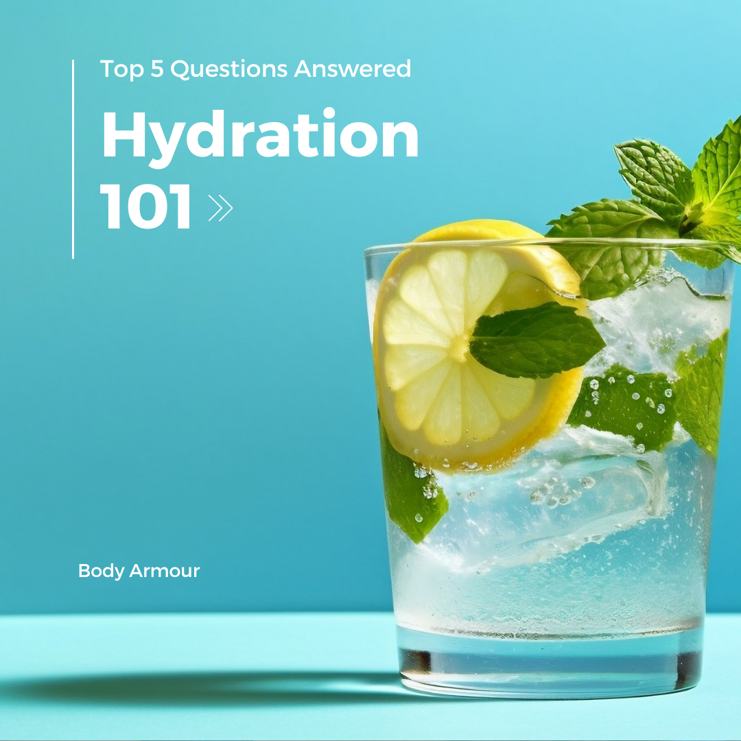 Hydration 101 Top 5 questions Answered BodyArmour.au